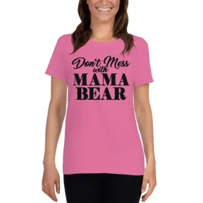 MaMa Bear Women's short sleeve t-shirt